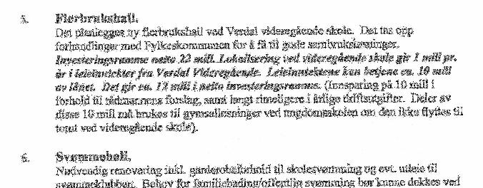 FRP v/jan Arne Solvang fremmet følgende forslag til vedtak 1. Vuku oppvekstsenter utbygges for 2 