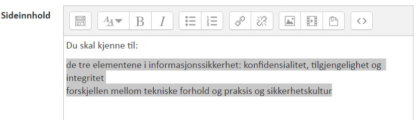 7 1. Klikk på til høyre for tittelen på innholdssiden. Da vises denne siden: 2. Sideinnhold skal nå inneholde tekst og et bilde.