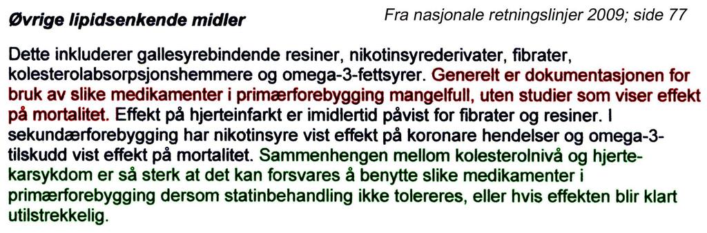 Nye norske retningslinjer for Primærforebygging: Hvordan behandle lipider, hvilke medikamenter og doser?