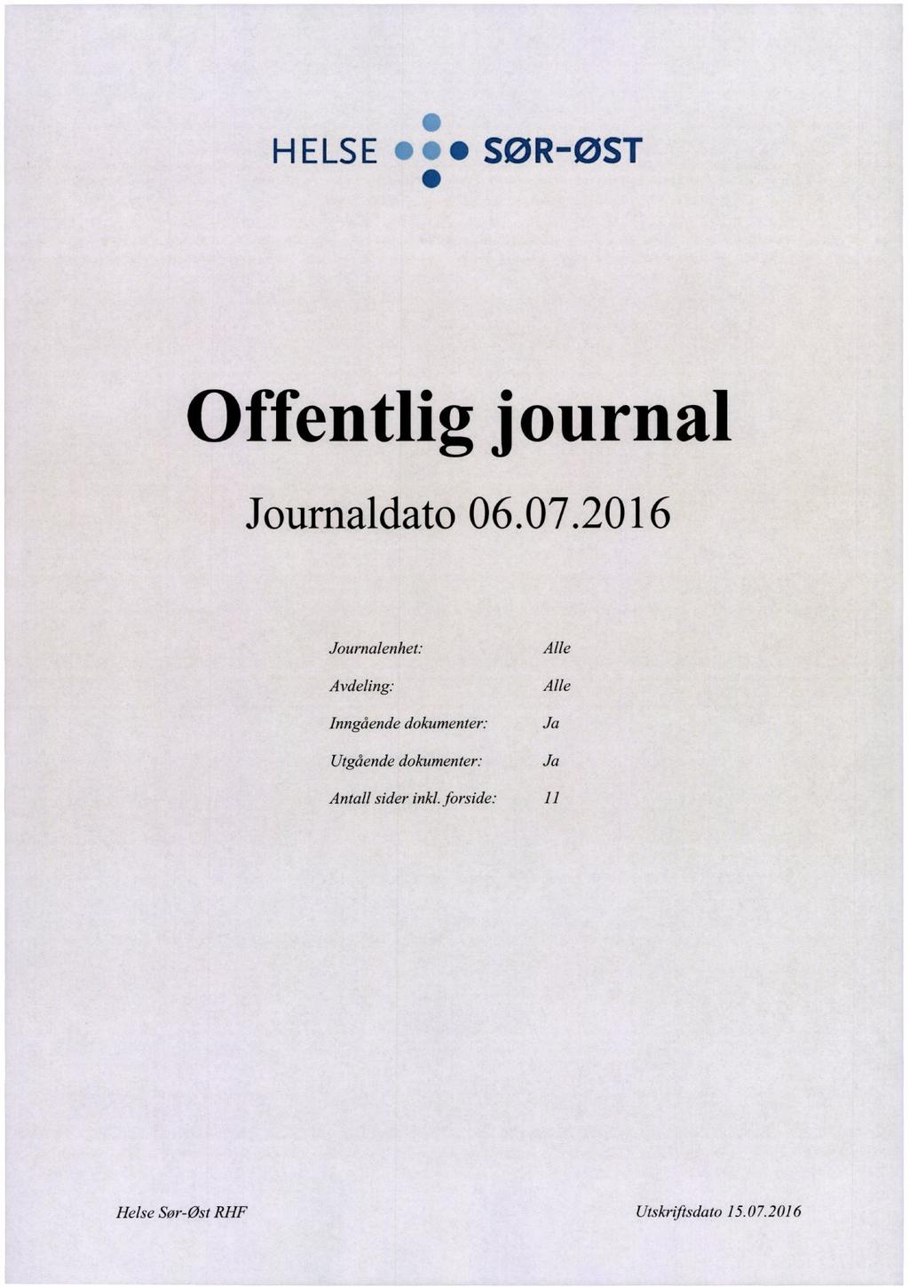 HELSE SØR-ØST Offentlig journal Journaldato06.07.