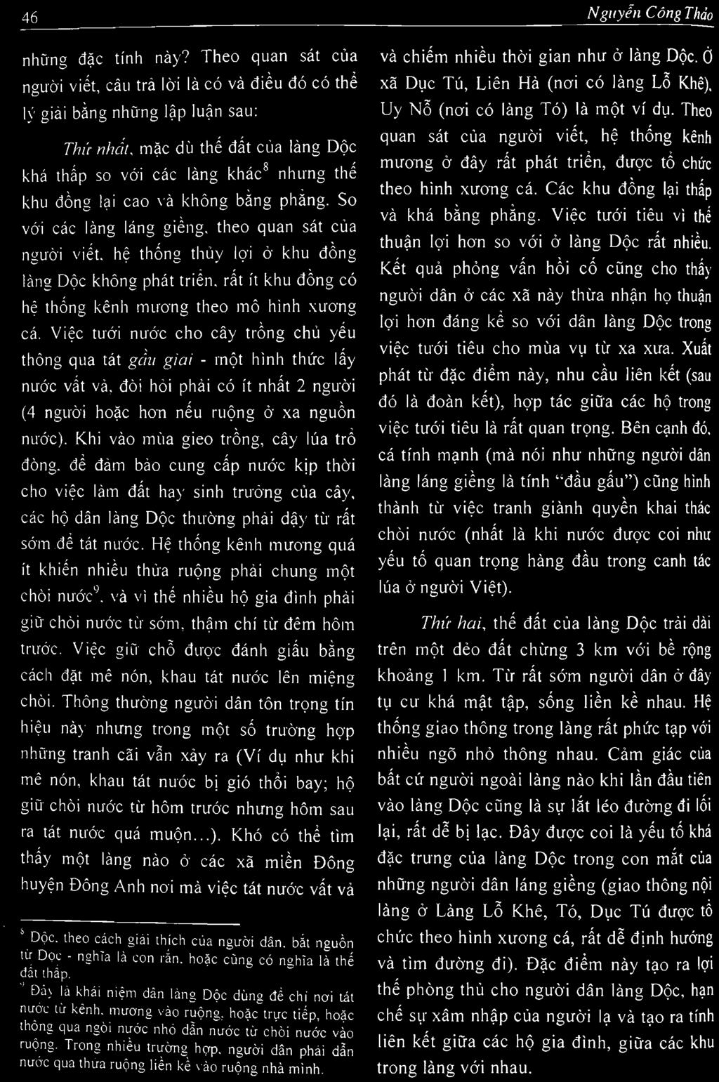 Khi vao miia gieo trdng, cay lua trd dong. de dam bao cung cap nude kjp thdi eho viec lam dat hay sinh trudng ciia cay, cac hg dan lang Ddc thudng phai day tii- rat sdm de tat nude.