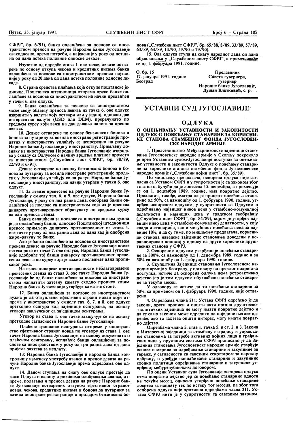 Петак, 25. јануар 1991. СЛУЖБЕНИ ЛИСТ СФРЈ Број 6 - Страна!Ol СФРЈ", бр.