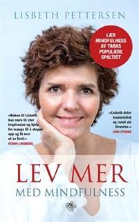 Last ned Lev mer med mindfulness - Lisbeth Pettersen Last ned Forfatter: Lisbeth Pettersen ISBN: 9788272015762 Antall sider: 142 Format: PDF Filstørrelse:28.