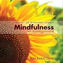 Last ned Mindfulness for nybegynnere - Jon Kabat-Zinn Last ned Forfatter: Jon Kabat-Zinn ISBN: 9788282201049 Antall sider: 196 sider Format: PDF Filstørrelse:17.
