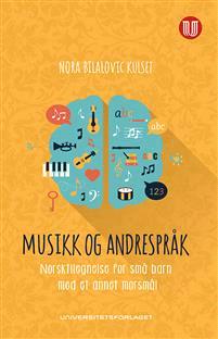 Last ned Musikk og andrespråk - Nora Bilalovic Kulset Last ned Forfatter: Nora Bilalovic Kulset ISBN: 9788215025100 Antall sider: 119 Format: PDF Filstørrelse:32.