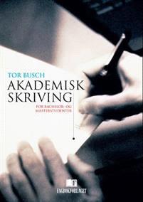 Last ned Akademisk skriving - Tor Busch Last ned Forfatter: Tor Busch ISBN: 9788245014426 Antall sider: 87 Format: PDF Filstørrelse:21.