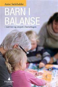 Last ned Barn i balanse - Anne Sælebakke Last ned Forfatter: Anne Sælebakke ISBN: 9788205476783 Antall sider: 233 Format: PDF Filstørrelse:19.