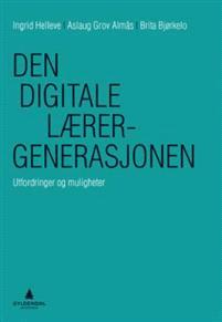 Last ned Den digitale lærergenerasjonen Last ned ISBN: 9788205487673 Antall sider: 242 Format: PDF Filstørrelse:10.