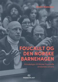 Last ned Foucault og den norske barnehagen - Svein Hammer Last ned Forfatter: Svein Hammer ISBN: 9788245019735 Antall sider: 215 Format: PDF Filstørrelse:31.