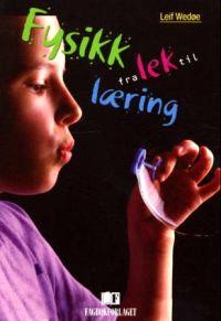 Last ned Fysikk fra lek til læring - Leif Wedøe Last ned Forfatter: Leif Wedøe ISBN: 9788276748376 Antall sider: 223 Format: PDF Filstørrelse:28.