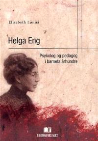 Last ned Helga Eng - Elisabeth Lønnå Last ned Forfatter: Elisabeth Lønnå ISBN: 9788276747737 Antall sider: 299 Format: PDF Filstørrelse:29.