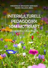 Last ned Interkulturell pedagogikk som motkraft Last ned ISBN: 9788245019315 Antall sider: 190 Format: PDF Filstørrelse:22.