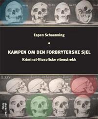 Last ned Kampen om den forbryterske sjel - Espen Schaanning Last ned Forfatter: Espen Schaanning ISBN: 9788232102501 Antall sider: 294 Format: PDF Filstørrelse:37.