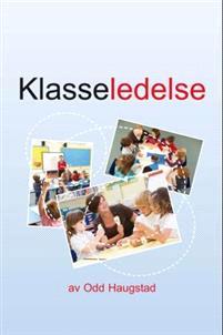 Last ned Klasseledelse - Odd Haugstad Last ned Forfatter: Odd Haugstad ISBN: 9788282060691 Antall sider: 123 Format: PDF Filstørrelse:21.