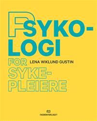 Last ned Psykologi for sykepleiere - Lena Wiklund Gustin Last ned Forfatter: Lena Wiklund Gustin ISBN: 9788245020489 Antall sider: 357 Format: PDF Filstørrelse:20.
