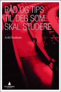 Last ned Råd og tips til deg som skal studere - Arild Raaheim Last ned Forfatter: Arild Raaheim ISBN: 9788205473188 Antall sider: 137 Format: PDF Filstørrelse:32.