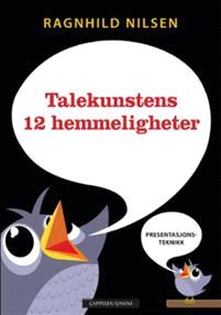 Last ned Talekunstens 12 hemmeligheter - Ragnhild Nilsen Last ned Forfatter: Ragnhild Nilsen ISBN: 9788202346560 Antall sider: 127 Format: PDF Filstørrelse:35.