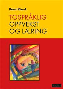 Last ned Tospråklig oppvekst og læring - Kamil Øzerk Last ned Forfatter: Kamil Øzerk ISBN: 9788202482466 Antall sider: 234 Format: PDF Filstørrelse:29.