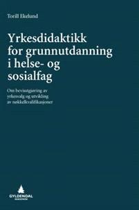 Last ned Yrkesdidaktikk for grunnutdanning i helse- og sosialfag - Torill Ekelund Last ned Forfatter: Torill Ekelund ISBN: 9788205444867 Antall sider: 154 sider Format: PDF Filstørrelse:18.