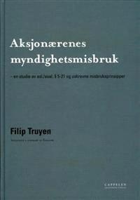 Last ned Aksjonærenes myndighetsmisbruk : en studie av asl./asal. 5-21 og uskrevne Last ned ISBN: 9788202199029 Format: PDF Filstørrelse:28.47 Mb Beskrivelse mangler. Se gjerne forlagets (J.