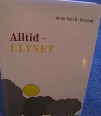 Last ned Alltid - i lyset - Anne Kari B. Solstad Last ned Forfatter: Anne Kari B. Solstad ISBN: 9788771887273 Antall sider: 225 Format: PDF Filstørrelse:35.