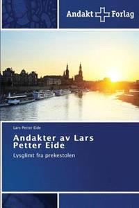 Last ned Andakter AV Lars Petter Eide - Eide Lars Petter Last ned Forfatter: Eide Lars Petter ISBN: 9783639480221 Format: PDF Filstørrelse:35.36 Mb Beskrivelse mangler.