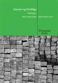 Last ned Ansatte og frivillige Last ned ISBN: 9788282491471 Antall sider: 151 Format: PDF Filstørrelse:35.68 Mb Ansatte og frivillige samarbeider på en rekke områder i Den norske kirke.