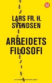 Last ned Arbeidets filosofi - Lars Fr. H. Svendsen Last ned Forfatter: Lars Fr. H. Svendsen ISBN: 9788215019062 Antall sider: 167 Format: PDF Filstørrelse:37.