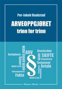 Last ned Arveoppgjøret trinn for trinn - Per- Jakob Haakstad Last ned Forfatter: Per-Jakob Haakstad ISBN: 9788271463106 Antall sider: 271 Format: PDF Filstørrelse:22.