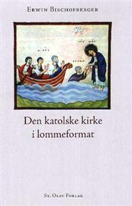 Last ned Den katolske kirke i lommeformat - Erwin Bischofberger Last ned Forfatter: Erwin Bischofberger ISBN: 9788270242078 Antall sider: 91 Format: PDF Filstørrelse:29.