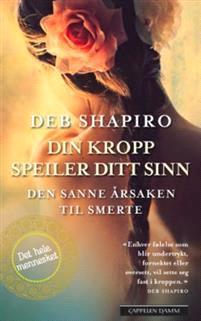 Last ned Din kropp speiler ditt sinn - Deb Shapiro Last ned Forfatter: Deb Shapiro ISBN: 9788202482350 Antall sider: 349 Format: PDF Filstørrelse:29.