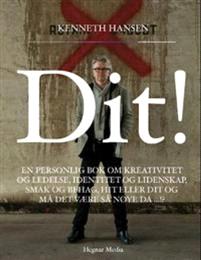 Last ned Dit! - Kenneth Hansen Last ned Forfatter: Kenneth Hansen ISBN: 9788271462970 Antall sider: 309 Format: PDF Filstørrelse:15.