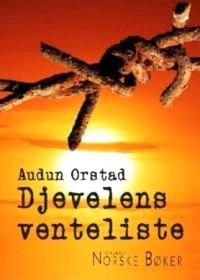 Last ned Djevelens venteliste - Audun Orstad Last ned Forfatter: Audun Orstad ISBN: 9788281121027 Antall sider: 339 Format: PDF Filstørrelse:39.43 Mb Oslo 1938.