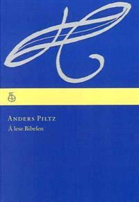 Last ned Å lese bibelen - Anders Piltz Last ned Forfatter: Anders Piltz ISBN: 9788270241873 Antall sider: 68 Format: PDF Filstørrelse:22.