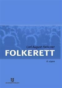 Last ned Folkerett - Carl August Fleischer Last ned Forfatter: Carl August Fleischer ISBN: 9788215006598 Antall sider: 412 Format: PDF Filstørrelse:24.