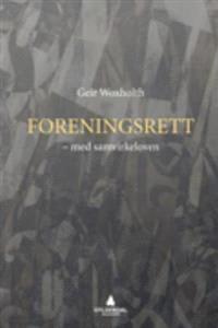 Last ned Foreningsrett - Geir Woxholth Last ned Forfatter: Geir Woxholth ISBN: 9788205385993 Antall sider: 678 Format: PDF Filstørrelse:36.