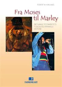 Last ned Fra Moses til Marley - Robert W. Kvalvaag Last ned Forfatter: Robert W. Kvalvaag ISBN: 9788276749311 Antall sider: 221 Format: PDF Filstørrelse:35.