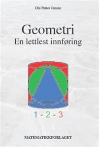 Last ned Geometri - Ole Petter Jensen Last ned Forfatter: Ole Petter Jensen ISBN: 9788291009278 Antall sider: 122 Format: PDF Filstørrelse:33.