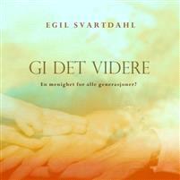 Last ned Gi det videre - Egil Svartdahl Last ned Forfatter: Egil Svartdahl ISBN: 9788230211908 Antall sider: 177 Format: PDF Filstørrelse:12.