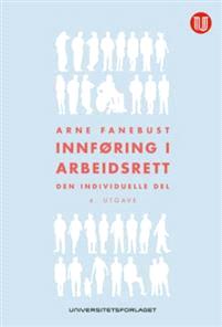 Last ned Innføring i arbeidsrett - Arne Fanebust Last ned Forfatter: Arne Fanebust ISBN: 9788215024318 Antall sider: 352 Format: PDF Filstørrelse:20.