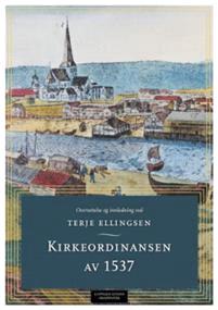 Last ned Kirkeordinansen av 1537 Last ned ISBN: 9788202548490 Antall sider: 141 Format: PDF Filstørrelse:14.