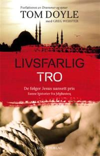 Last ned Livsfarlig tro - Tom Doyle Last ned Forfatter: Tom Doyle ISBN: 9788252003772 Antall sider: 183 Format: PDF Filstørrelse:17.