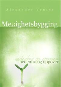 Last ned Menighetsbygging nedenfra og oppover - Alexander Venter Last ned Forfatter: Alexander Venter ISBN: 9788230009390 Antall sider: 258 Format: PDF Filstørrelse:11.