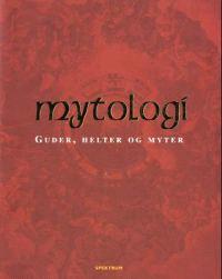 Last ned Mytologi Last ned ISBN: 9788278221792 Antall sider: 320 Format: PDF Filstørrelse:37.