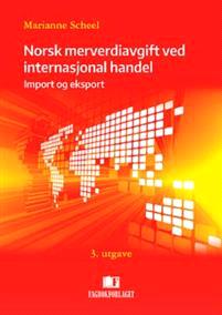 Last ned Norsk merverdiavgift ved internasjonal handel - Marianne Scheel Last ned Forfatter: Marianne Scheel ISBN: 9788245018202 Antall sider: 375 Format: PDF Filstørrelse:36.