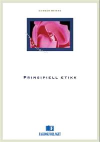 Last ned Prinsipiell etikk - Gunnar Heiene Last ned Forfatter: Gunnar Heiene ISBN: 9788245001594 Antall sider: 75 Format: PDF Filstørrelse:10.14 Mb Etikk er mer enn prinsipper.