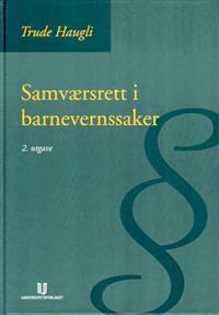Last ned Samværsrett i barnevernssaker - Trude Haugli Last ned Forfatter: Trude Haugli ISBN: 9788200454199 Antall sider: 454 Format: PDF Filstørrelse:28.51 Mb 2.
