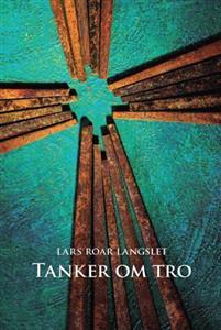 Last ned Tanker om tro - Lars Roar Langslet Last ned Forfatter: Lars Roar Langslet ISBN: 9788270242740 Antall sider: 115 Format: PDF Filstørrelse:28.