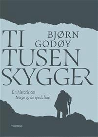 Last ned Ti tusen skygger - Bjørn Godøy Last ned Forfatter: Bjørn Godøy ISBN: 9788243006126 Antall sider: 257 Format: PDF Filstørrelse:13.