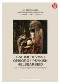 Last ned Traumebevisst omsorg i psykisk helsearbeid Last ned ISBN: 9788215025049 Antall sider: 218 Format: PDF Filstørrelse:10.